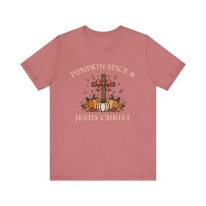Pumpkin Spice and Jesus Christ - Bella Canvas Unisex T-shirt, Christian Fall Sweater, Faith & Coffee