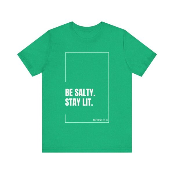 Be Salty Stay Lit Shirt - Bella Canvas Unisex Christian T-Shirt with Matthew 5:13-16, Bible Verse Graphic Tee, Faith Inspired Gift - Image 29