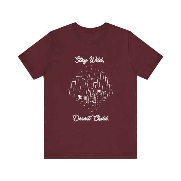 Stay Wild Desert Child Shirt - Bella Canvas Unisex T-Shirt, Boho Western Graphic Tee, Adventure Desert Vibes Apparel - Image 61