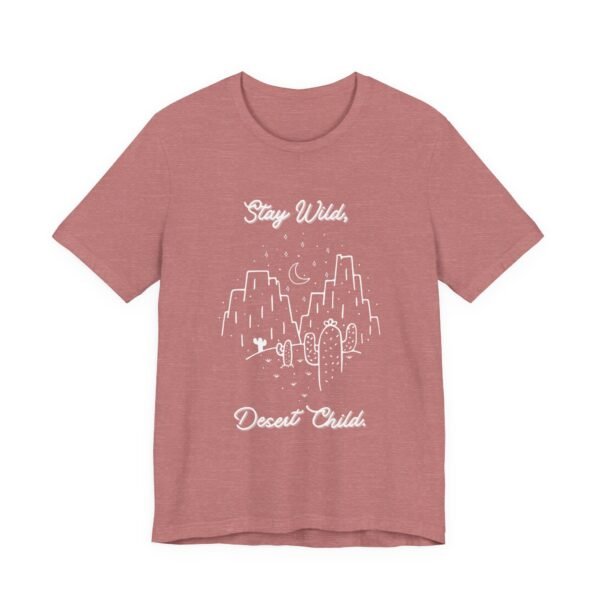 Stay Wild Desert Child Shirt - Bella Canvas Unisex T-Shirt, Boho Western Graphic Tee, Adventure Desert Vibes Apparel - Image 7