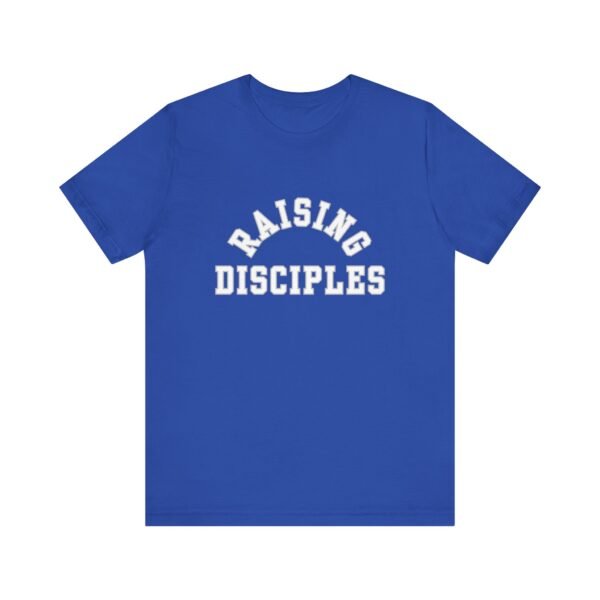 Raising Disciples Shirt - Unisex Christian T-Shirt, Varsity Style Faith Tee for Parents, Teachers & Leaders - Image 49