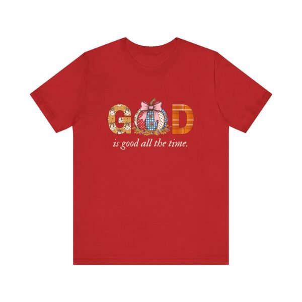 God Is Good All the Time Fall Shirt - Pumpkin Theme Christian Tee, Bella Canvas Unisex T-Shirt, Faith Autumn Apparel - Image 57