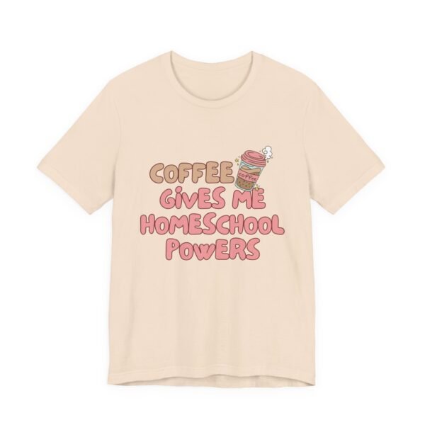 Coffee Gives Me Super Powers Shirt - Bella Canvas Unisex T-Shirt, Funny Coffee Lover Tee, Caffeine Humor Gift - Image 23