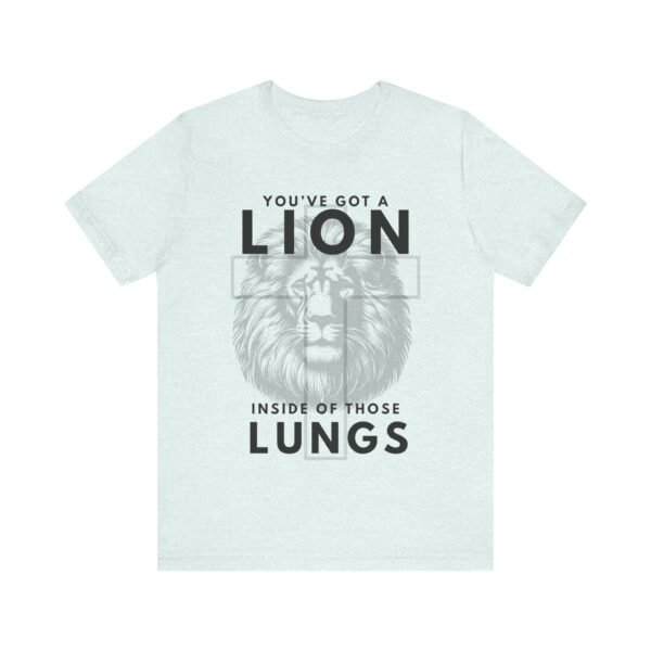Youve Got a Lion Inside of Those Lungs Shirt - Bella Canvas Unisex Christian T-Shirt, Brandon Lake Inspired Worship Tee - Image 33