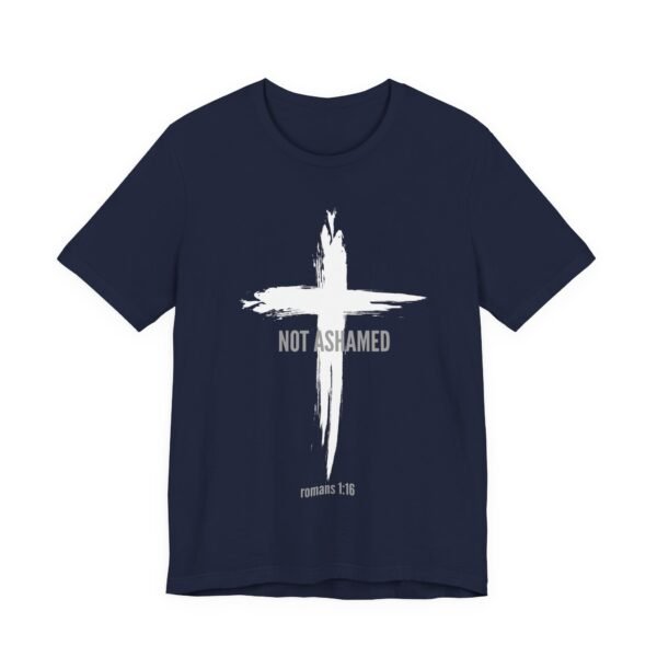 Not Ashamed Shirt - Bella Canvas Unisex Christian T-Shirt with Cross & Romans 1:16, Faith Graphic Tee, Bible Verse Apparel - Image 35