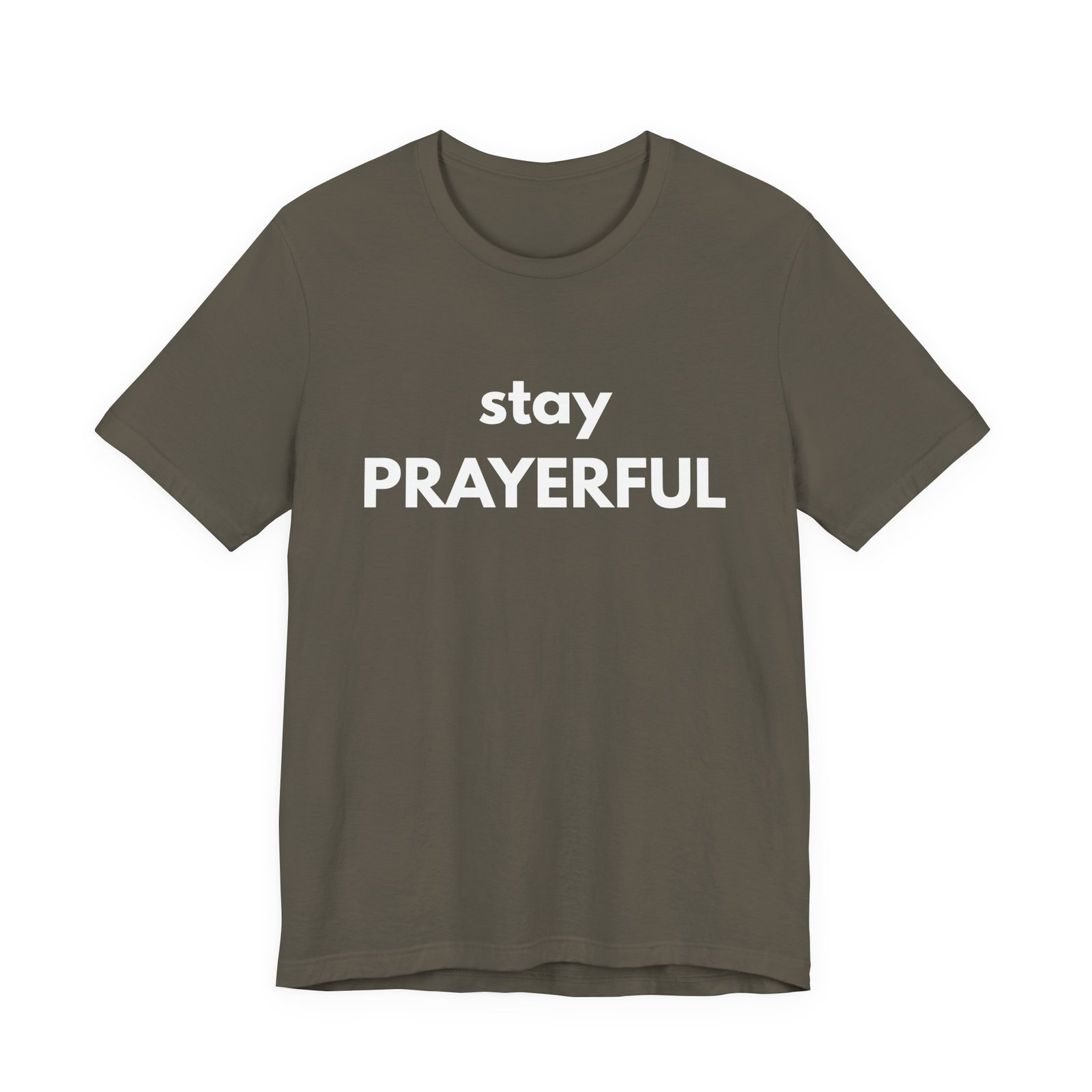 Stay Prayerful Shirt - Bella Canvas Unisex Christian T-Shirt, Bold Faith Graphic Tee, Inspirational Bible Verse Inspired Shirt
