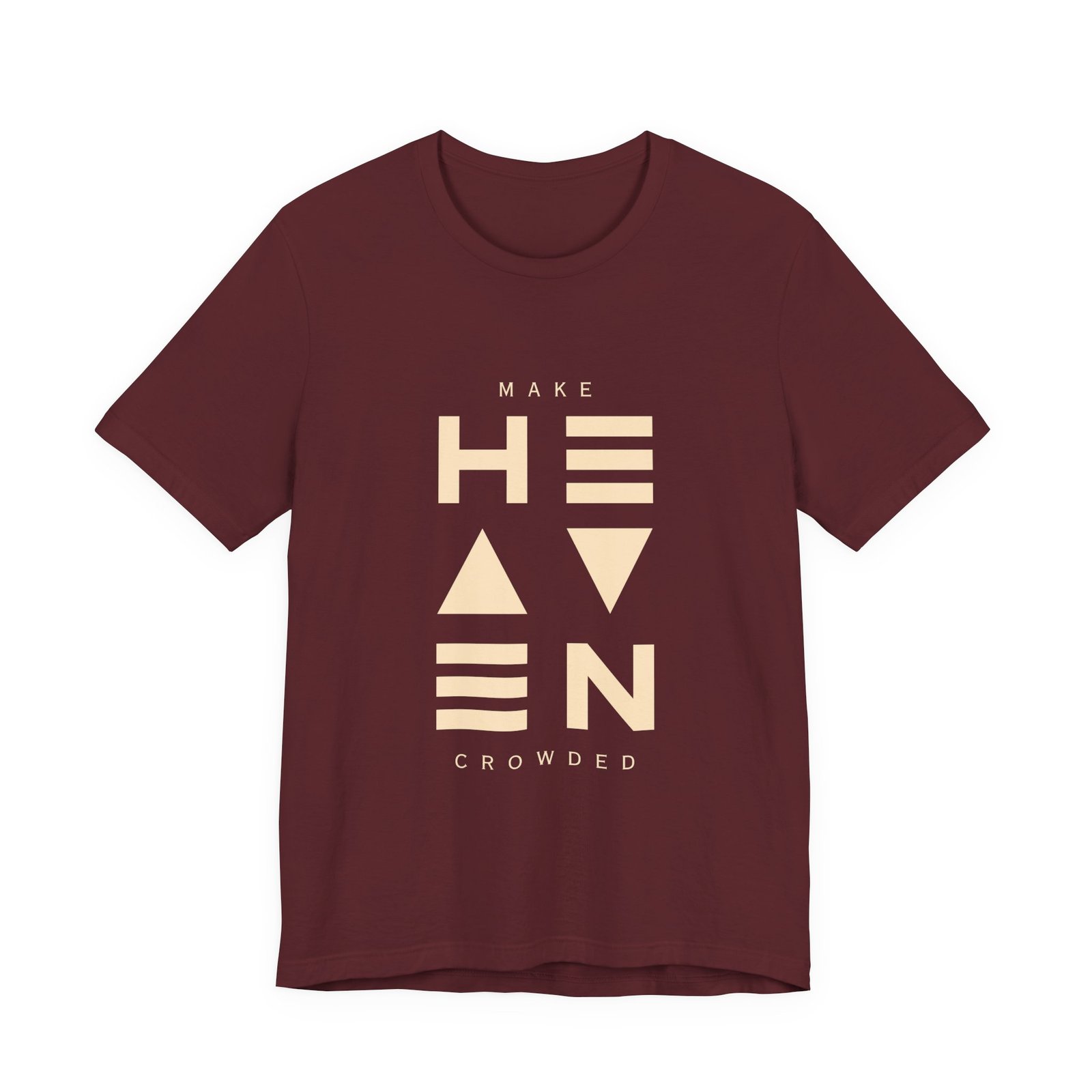 Make Heaven Crowded Shirt - Unisex Christian T-Shirt, Faith Evangelism Tee, Inspirational Bible Verse Shirt - Image 15