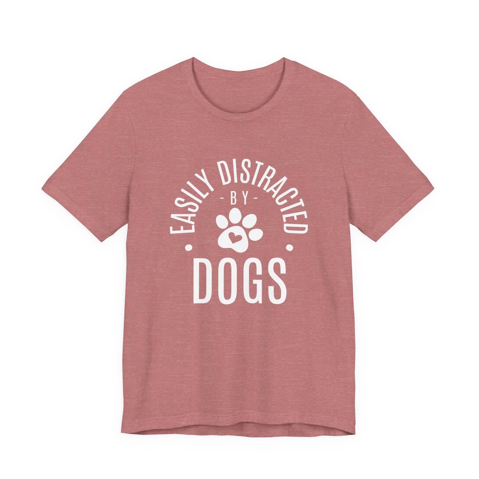 Easily Distracted by Dogs Shirt - Unisex Bella Canvas T-Shirt with Paw Print, Dog Lover Graphic Tee, Funny Pet Owner Gift - Image 3