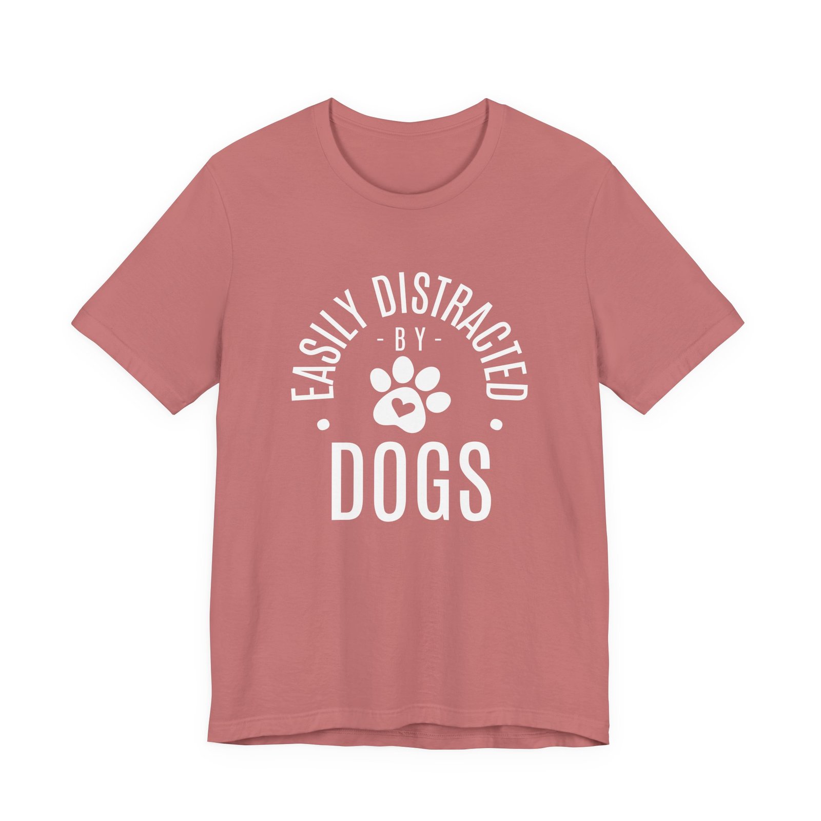 Easily Distracted by Dogs Shirt - Unisex Bella Canvas T-Shirt with Paw Print, Dog Lover Graphic Tee, Funny Pet Owner Gift - Image 2
