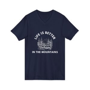 Life is Better in the Mountains Shirt - Bella Canvas Unisex V-Neck T-Shirt, RV Camping Graphic Tee, Adventure Nature Lover Gift