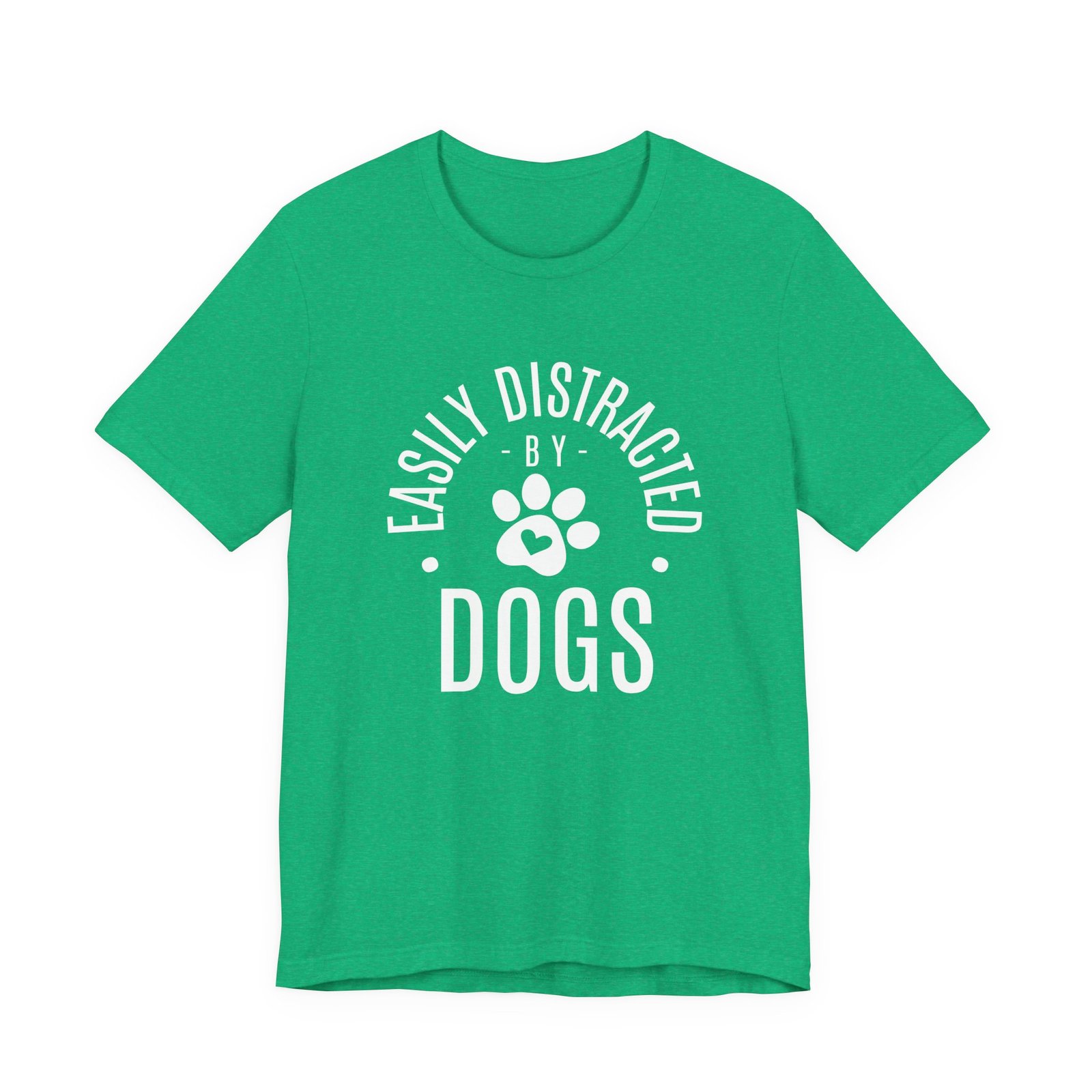 Easily Distracted by Dogs Shirt - Unisex Bella Canvas T-Shirt with Paw Print, Dog Lover Graphic Tee, Funny Pet Owner Gift - Image 6