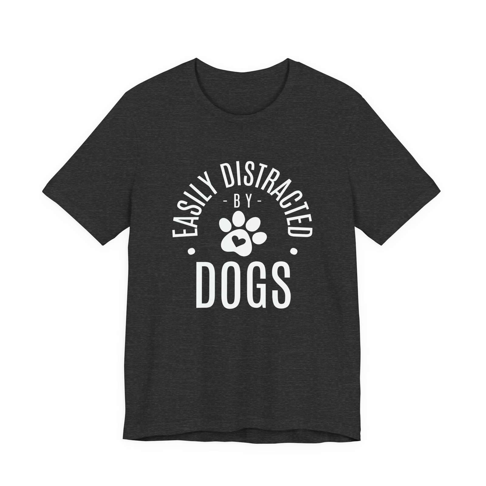 Easily Distracted by Dogs Shirt - Unisex Bella Canvas T-Shirt with Paw Print, Dog Lover Graphic Tee, Funny Pet Owner Gift - Image 11