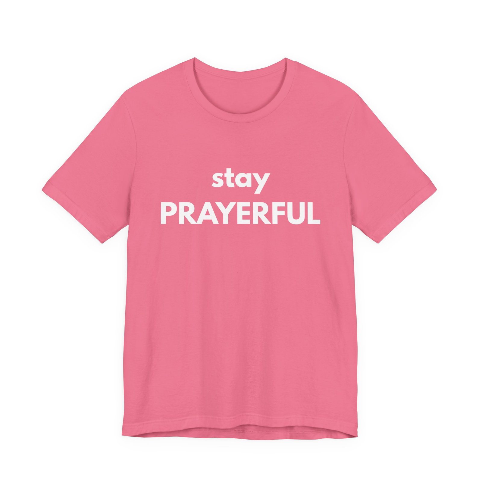 Stay Prayerful Shirt - Bella Canvas Unisex Christian T-Shirt, Bold Faith Graphic Tee, Inspirational Bible Verse Inspired Shirt - Image 14