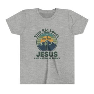 This Kid Loves Jesus and National Parks Youth T-Shirt - Christian Outdoor Kids Tee, Faith & Adventure Shirt