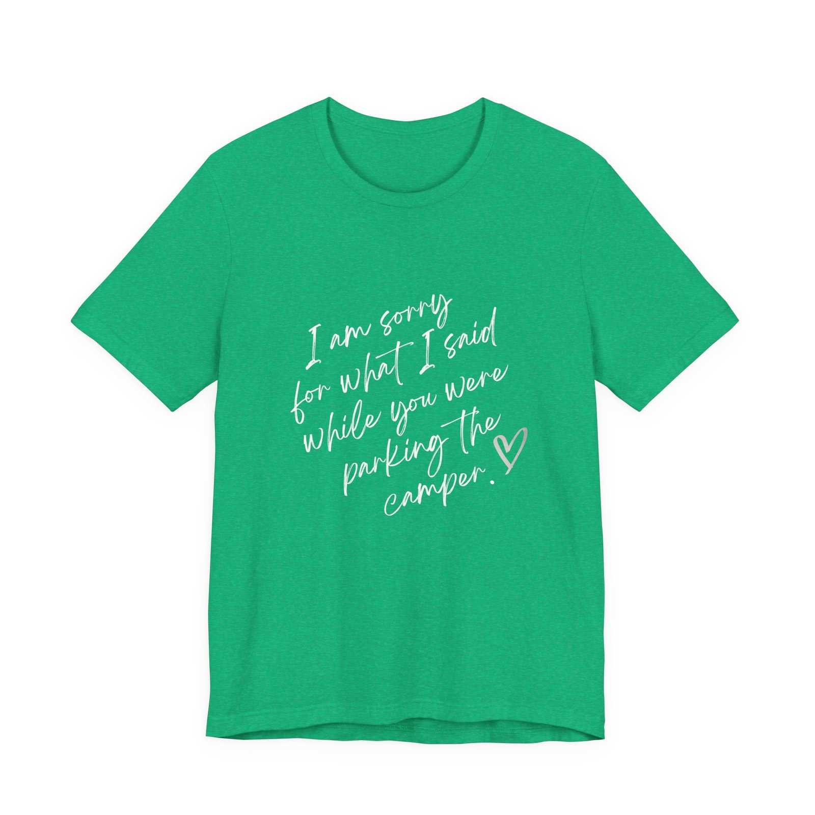 I'm Sorry for What I Said While You Were Parking the Camper (WIFE) Shirt - Bella Canvas Unisex Camping T-Shirt, Funny RV Life Tee - Image 7