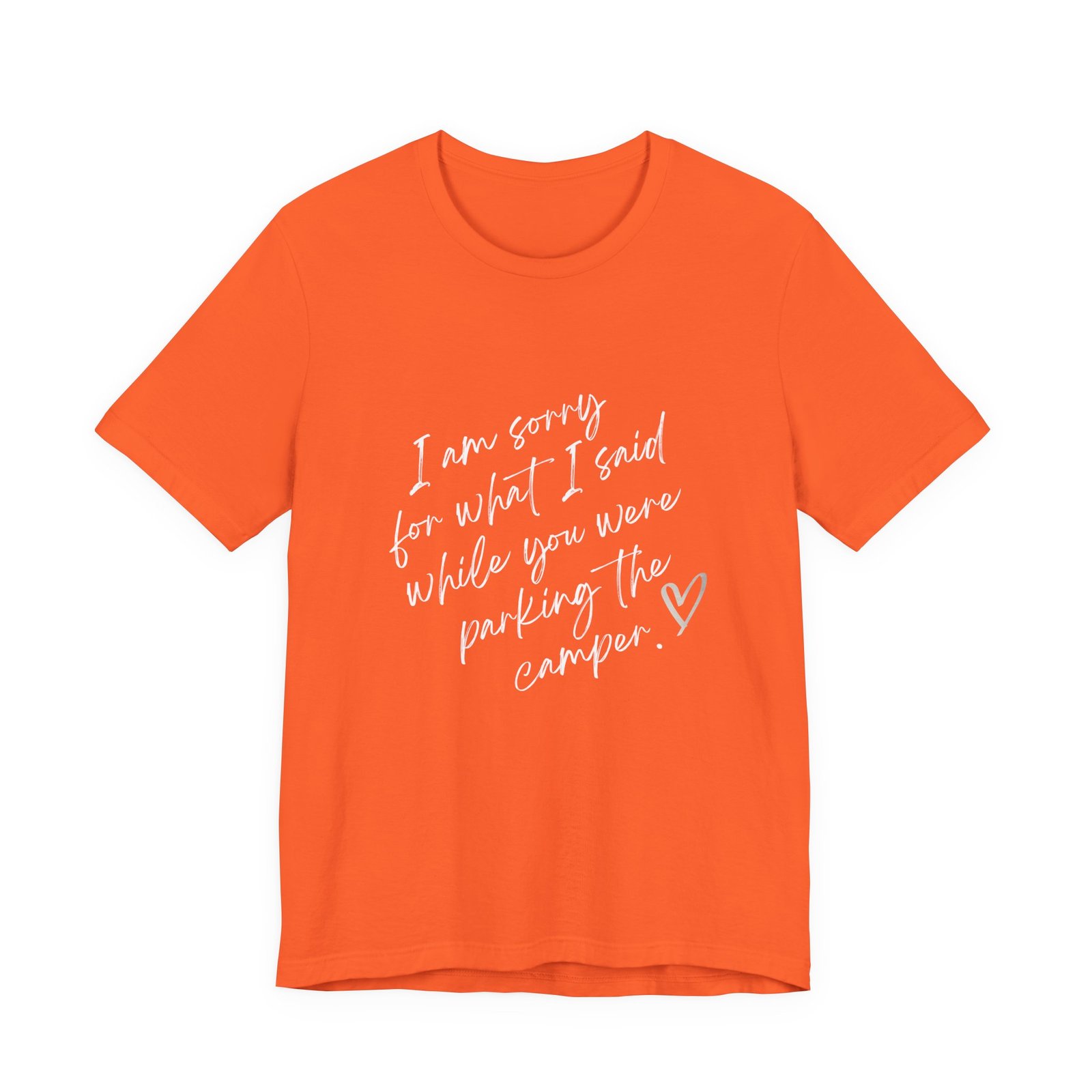 I'm Sorry for What I Said While You Were Parking the Camper (WIFE) Shirt - Bella Canvas Unisex Camping T-Shirt, Funny RV Life Tee - Image 2