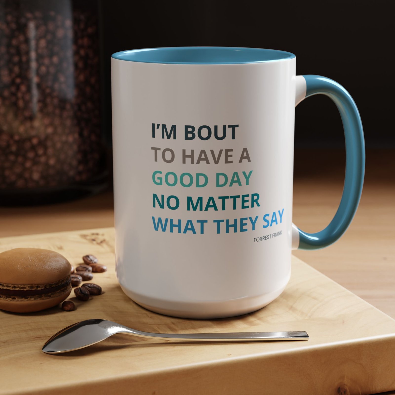 I'm 'Bout to Have a Good Day Coffee Mug – Motivational Accent Mug (11/15oz) - Image 2